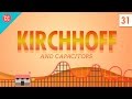 Capacitors and Kirchhoff: Crash Course Physics #31