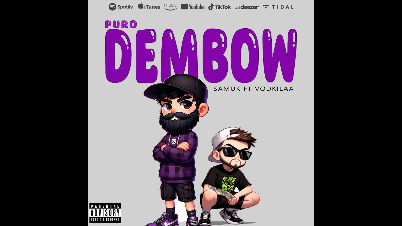 Samuk ft Vodkilaa - Puro Dembow