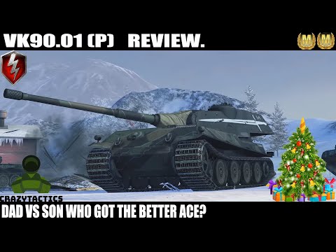 WoT Blitz VK90.01 (P) review Dad Vs Son who got the better ace?