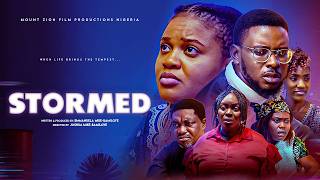 STORMED || DITULIS OLEH EMMANUELA MIKE-BAMILOYE || FILM MOUNT ZION TERBARU