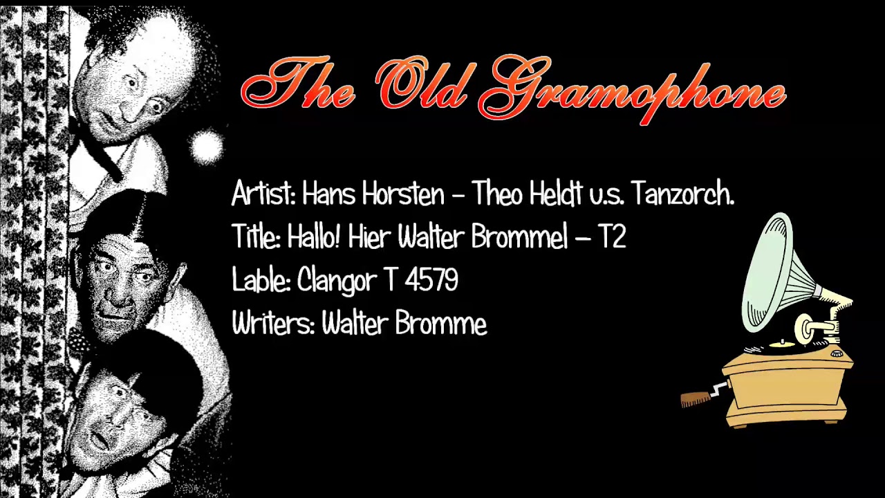 Hallo! Hier Walter Brommel – T2 / Hans Horsten & Theo Heldt u. s. Tanzorch.