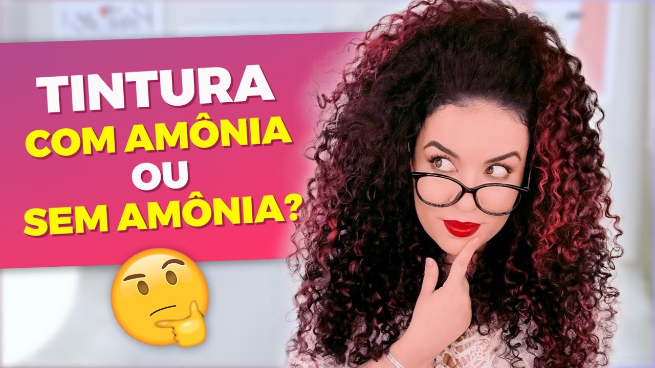 TINTURA COM AMÔNIA OU SEM AMÔNIA: Qual a diferença e qual a melhor para ...