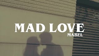 mad love - mabel // lyrics