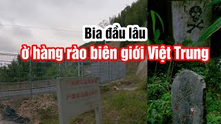 Trung Quốc đặt hàng loạt bia đá hình đầu lâu ở Hàng rào biên giới với Việt Nam ở Vị Xuyên, Hà Giang