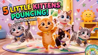 Five Little Kittens Pouncing