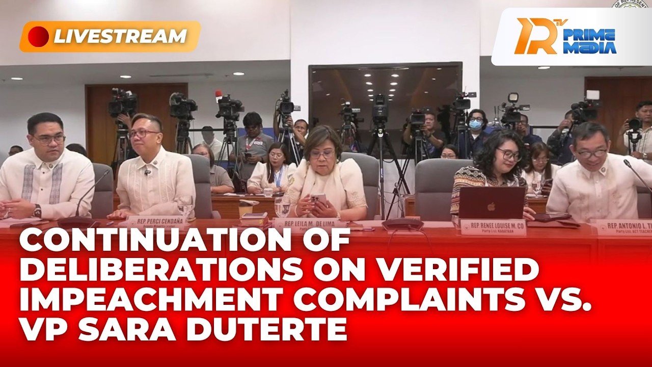 Continuation of Deliberations on Verified Impeachment Complaints vs. VP Sara Duterte