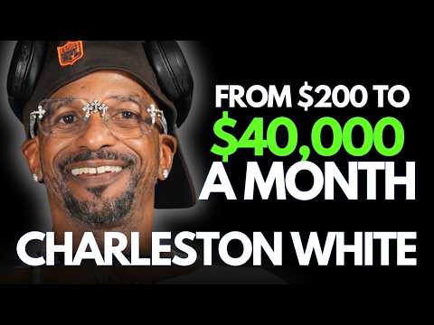 Charleston White’s YouTube Strategy Took Him From $200 To $40,000 A Month