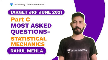 Target JRF June 2021| Part C| Most Asked Questions- Statistical Mechanics| Physics| Rahul| Unacademy