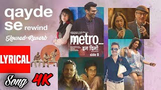 Qayde Se Rewind Lofi – Shreya Ghoshal | Metro In Dino | Slowed Reverb