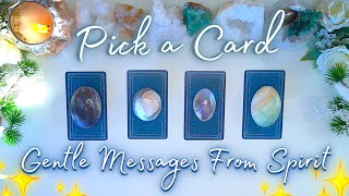 Gentle Encouragement and Reassurance From Spirit  Detailed Pick a Card Tarot Reading ✨