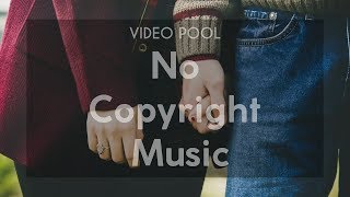 [FREE] Ikson - Wanna | No Copyright Music | Chill Summer Music By Video Pool