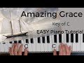 Amazing Grace (Key of C)//EASY Piano Tutorial
