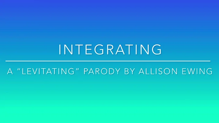 Integrating by Allison Ewing- A Calculus Parody of...