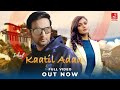 Kaatil adaa  by sohail sen