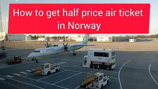 How to get half price air ticket in Norway...