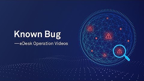 HUAWEI eDesk Known Bug