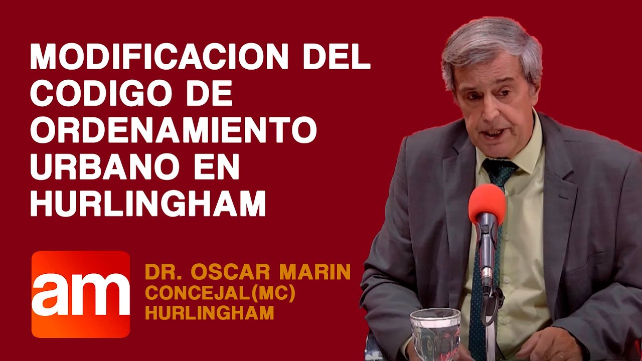 DR. OSCAR MARIN - CONCEJAL (MC) HURLINGHAM - Am 26-11