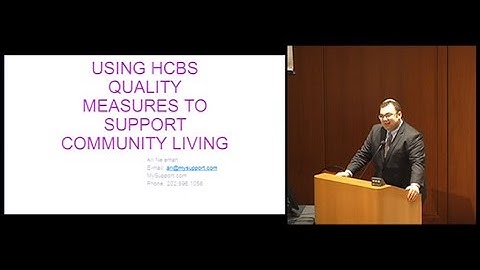 Quality in Home and Community Based Services to Support Community Living