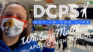 DCPS DAY IN THE LIFE: Whitney Matthews Apollo High School