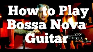 How to Play Bossa Nova Guitar - Jobim Style chords