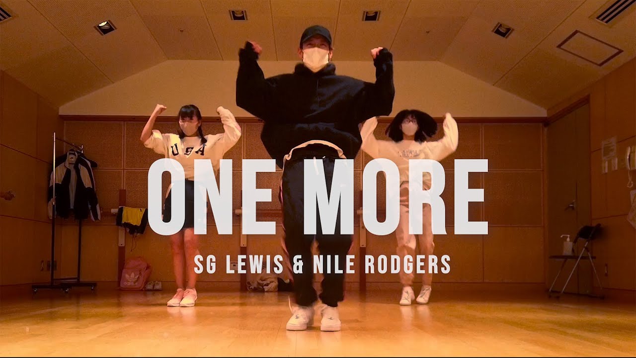 One More - SG Lewis, Nile Rodgers / Choreography by Takuya
