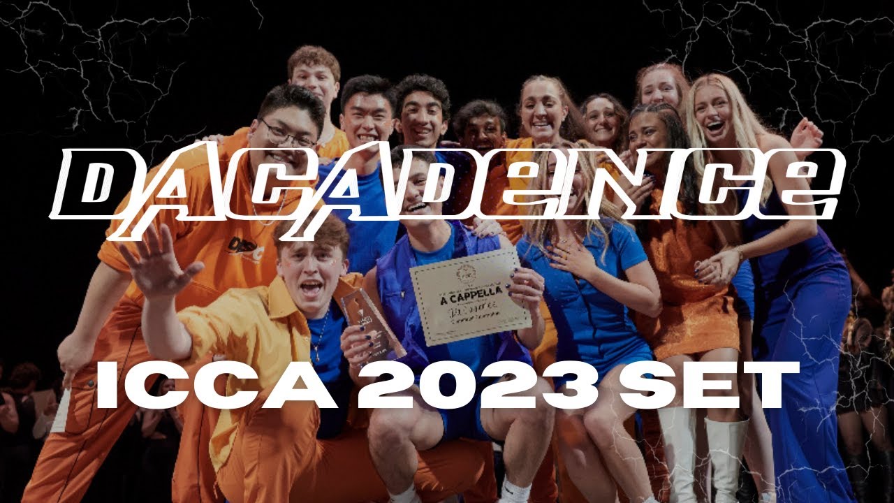 DaCadence ICCA 2023 Finals Set