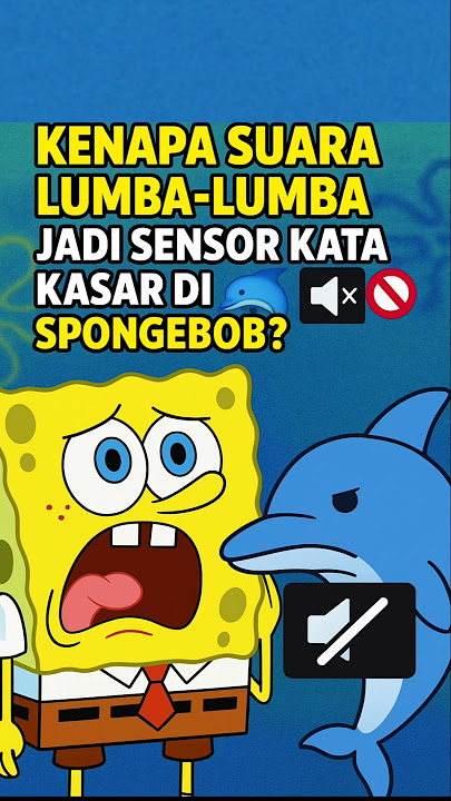Kenapa Suara Lumba-lumba Jadi Sensor Kata Kasar di SpongeBob? 🐬🔇#spongebob #nickelodeon