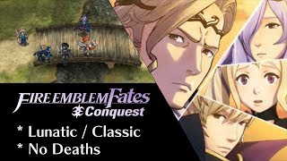 Fire Emblem Fates: Conquest - Chapter 6 (Lunatic)