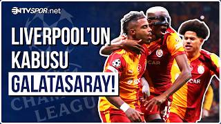 Galatasaray, İngiliz Devi Liverpool'a Diz Çöktürdü! Şampiyonlar Ligi'nde Tarihi Zafer | NTV Spor