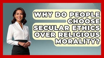 Why Do People Choose Secular Ethics Over Religious Morality? - Learn About Atheism