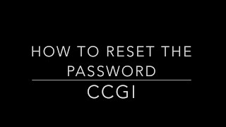 CCGI How to Reset the Password