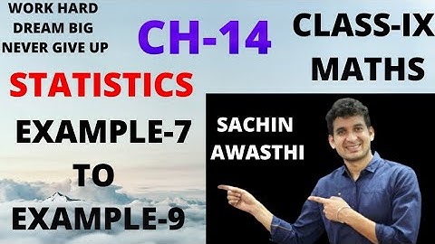 CLASS-9th || MATHS || CH-14 || STATISTICS  || EXAMPLE-7 TO  EXAMPLE-9