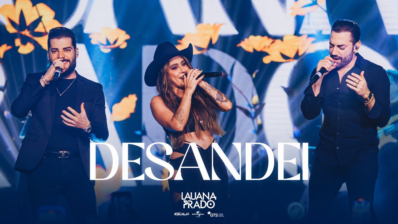 Lauana Prado, Guilherme \u0026 Benuto  - Desandei (Clipe Oficial)