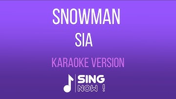 SIA - SNOWMAN ( KARAOKE VERSION )