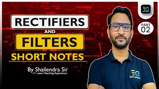 Rectifiers and Filters short notes Part-02 by Shailendra Sir