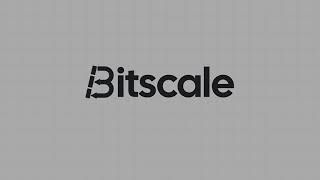 Bitscale Launch Video
