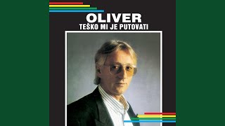 Video thumbnail of "Oliver Dragojević - Bez Tebe"