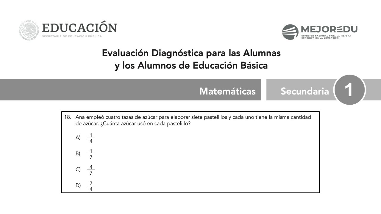 Examen diagnóstico primero secundaria| 18. Ana empleó cuatro tazas de