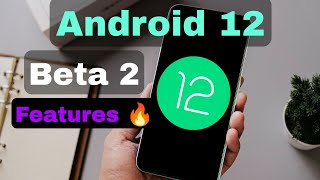 Android 12 beta 2 features ! Everything You Need To Know