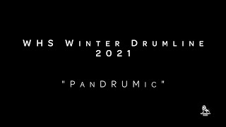 WHS Winter Drumline Virtual Show - "PanDRUMic"