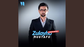 Zulayho (cover remix) - Mustafo