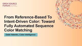 From Reference-Based To Intent-Driven Color: Toward Fully Automated Sequence Color... Dado Valentic