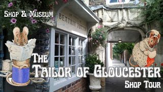 Beatrix Potter’s - THE HOUSE OF THE TAILOR OF GLOUCESTER - shop & museum tour.