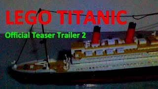 LEGO Titanic Official Trailer 2
