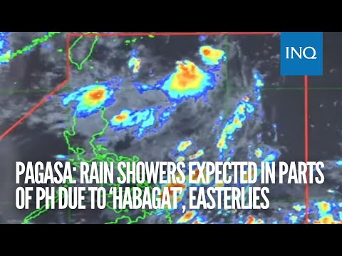 Pagasa: Rain showers expected in parts of PH due to ‘habagat’, easterlies