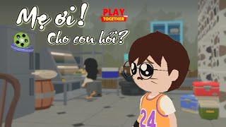 Phim PlayTogether | Mẹ ơi! Cho Con Hỏi? | KiwiProFilm PlayTogether