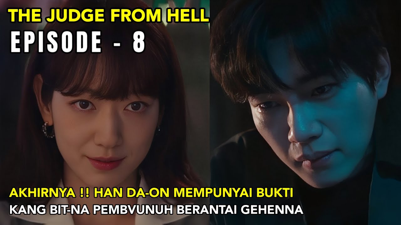 THE JUDGE FROM HELL EPISODE - 8 || ALUR CERITA DARI WINFOKPOP - YouTube