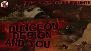 Dungeon Design and You