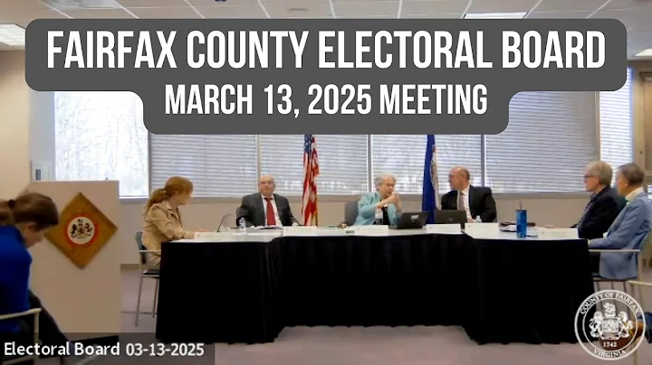 Fairfax County Electoral Board Meeting (March 13, 2025)