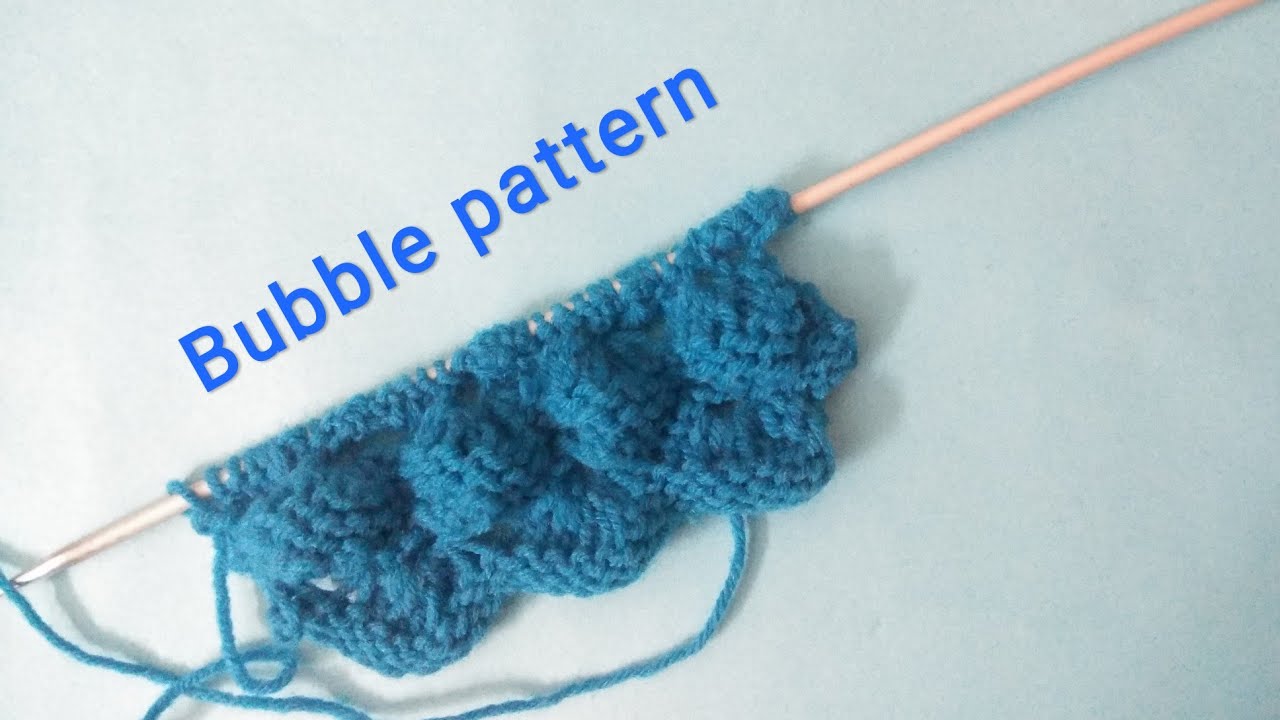 Bubble knitting pattern YouTube